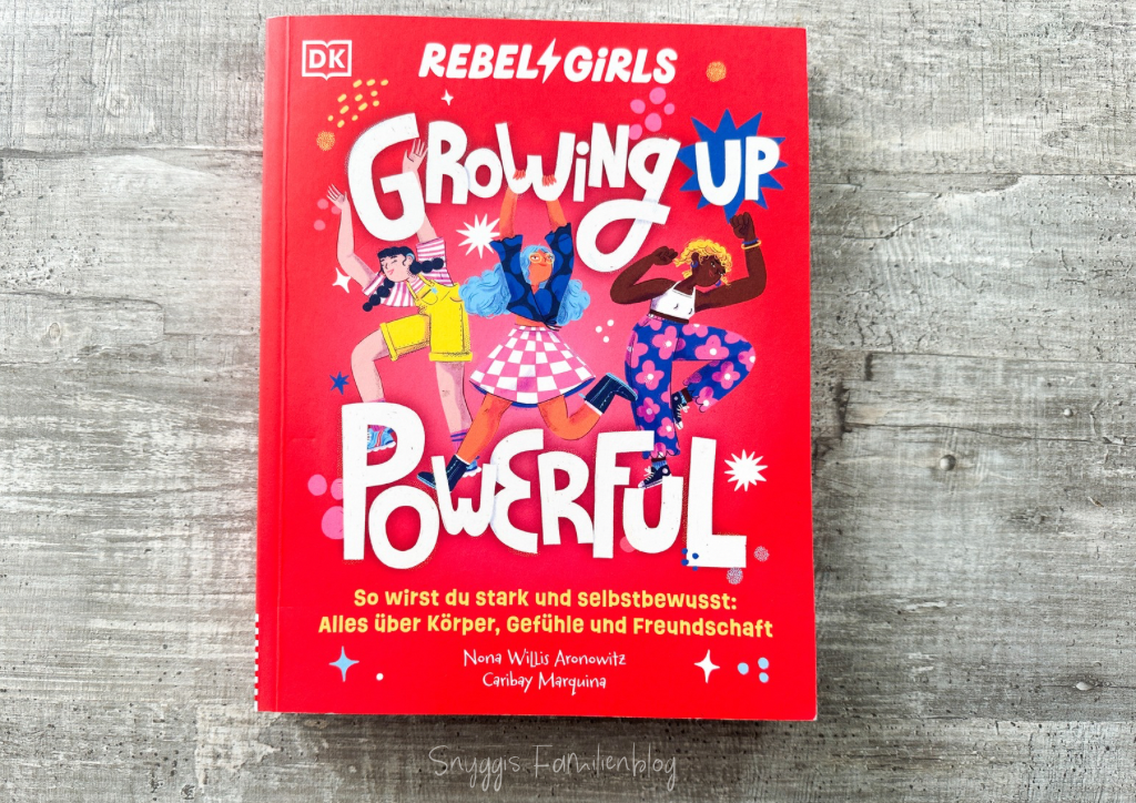 Rebel Girls Growing Up Powerful - das Sachbuch