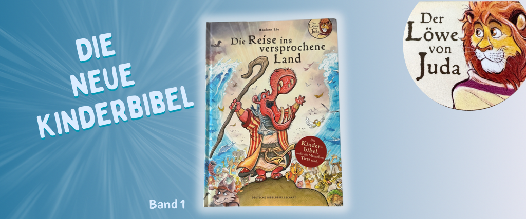 Die neue Kinderbibel Der Löwe von Juda