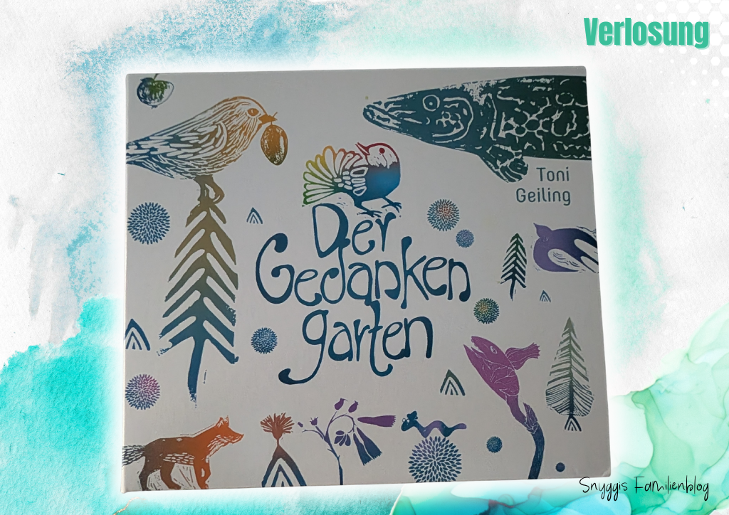 Verlosung CD Gedankengarten Toni Geiling - Snyggis Familienblog