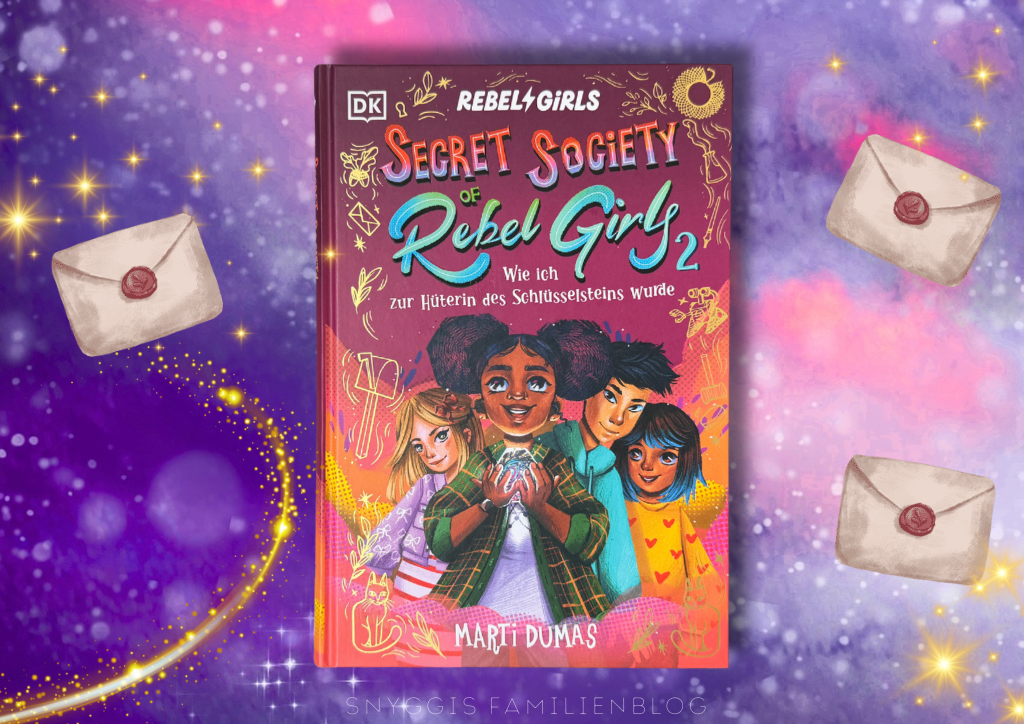 Rebel Girls Neuheiten 2026 . Abenteuer-Roman: Secret Society of Rebel Girls 2. Buchtipp Snyggis Familienblog