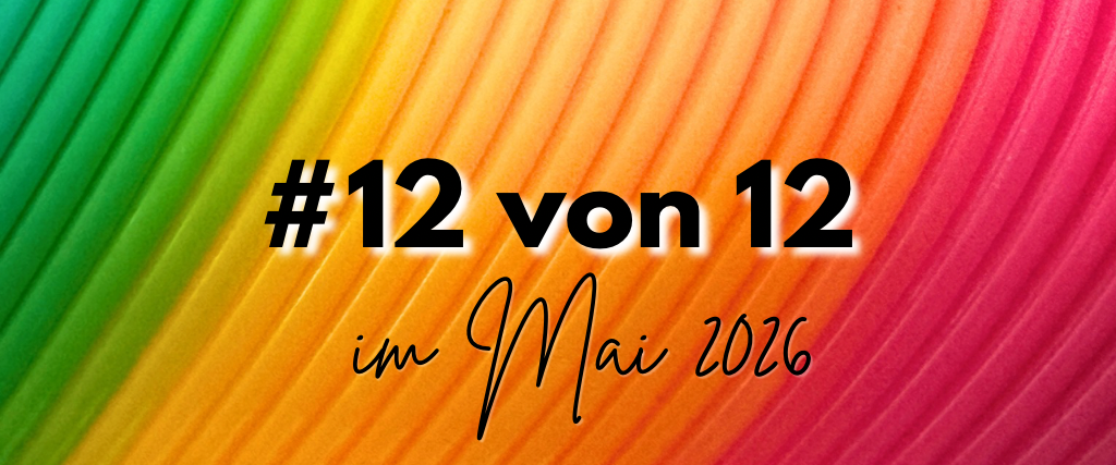 #12von12 Titelbild Mai 2026