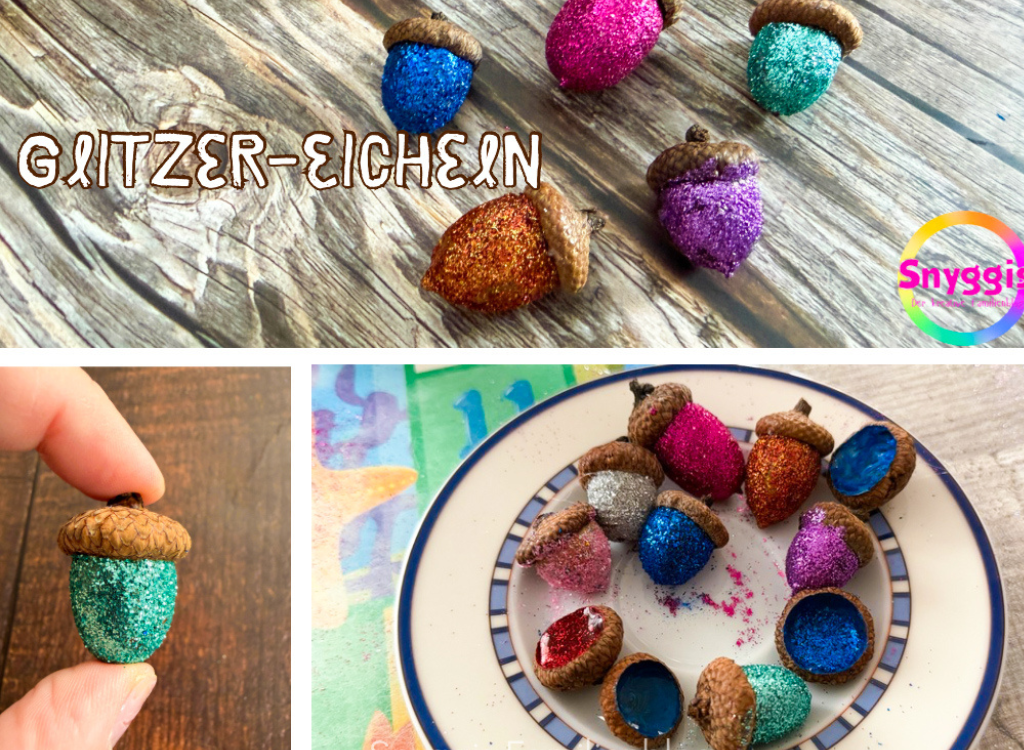 Wir basteln mit den Kindern Glitzer-Eicheln